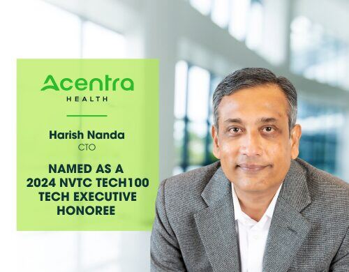 Acentra Health’s Harish Nanda Named to Northern Virginia Technology Council’s 2024 Tech100 List of Visionary Tech Leaders and Companies