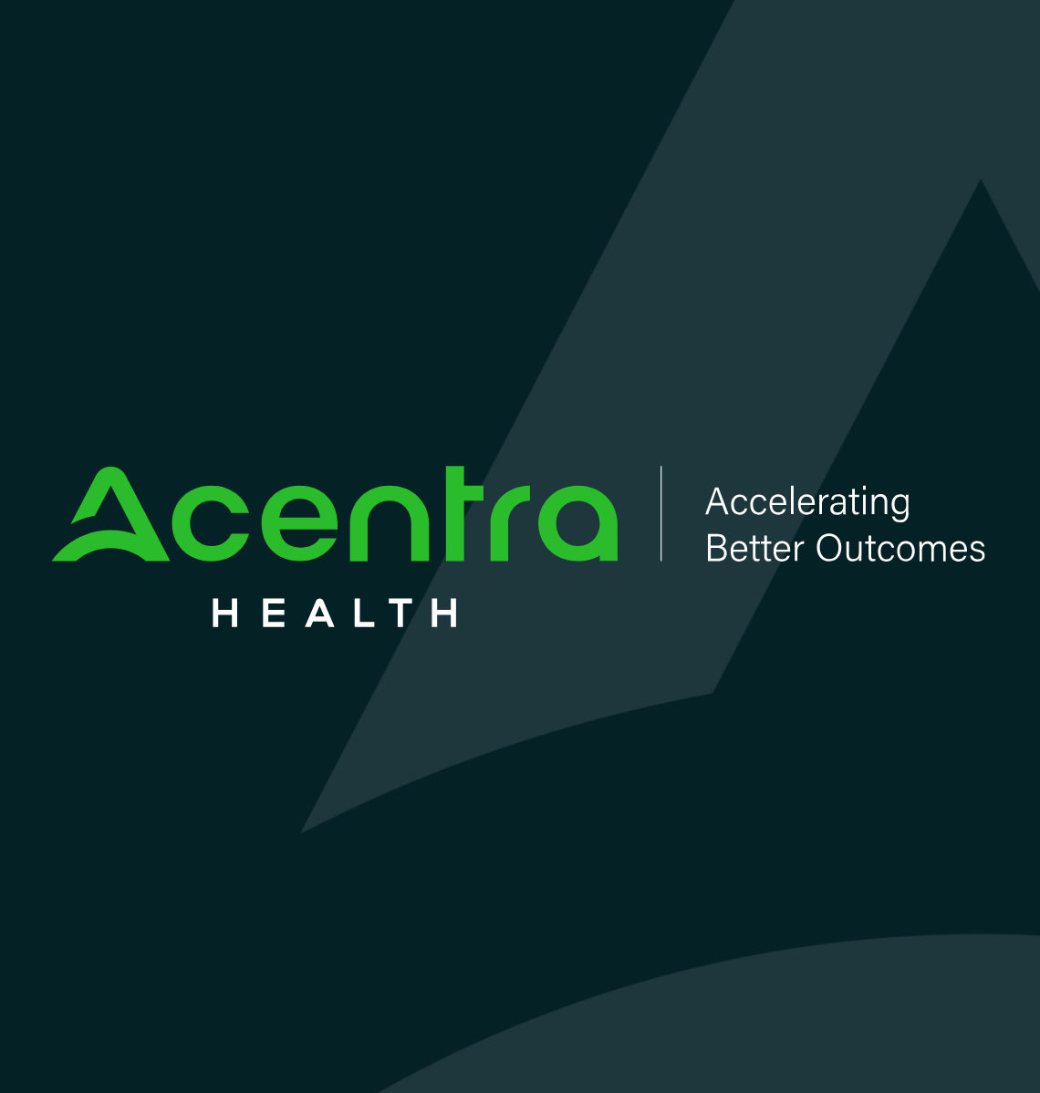 Acentra Health - Accelerating Better Outcomes