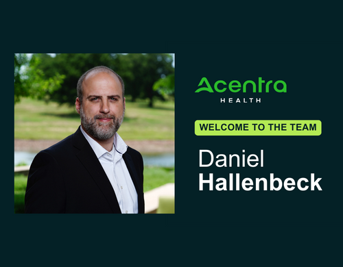 Daniel Hallenbeck Joins Acentra Health as Vice President of Strategy & Strategic Partnerships